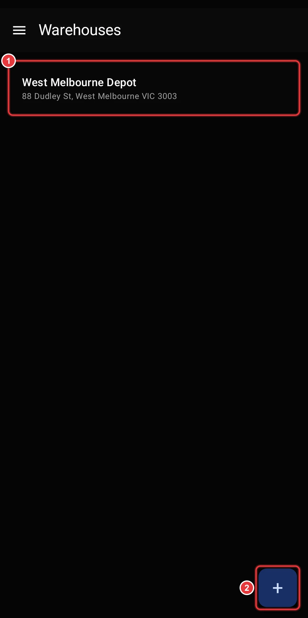 The Warehouses screen. A warehouse row and the add button are marked.